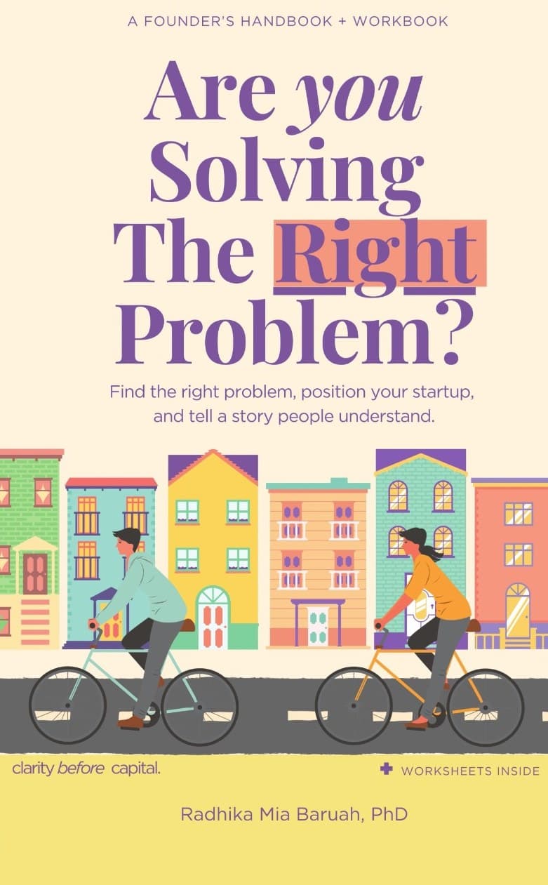 Cover of Are You Solving the Right Problem? by Radhika Mia Baruah, PhD